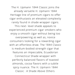 H. UPMANN 1844 Classic Corona 25/Bx