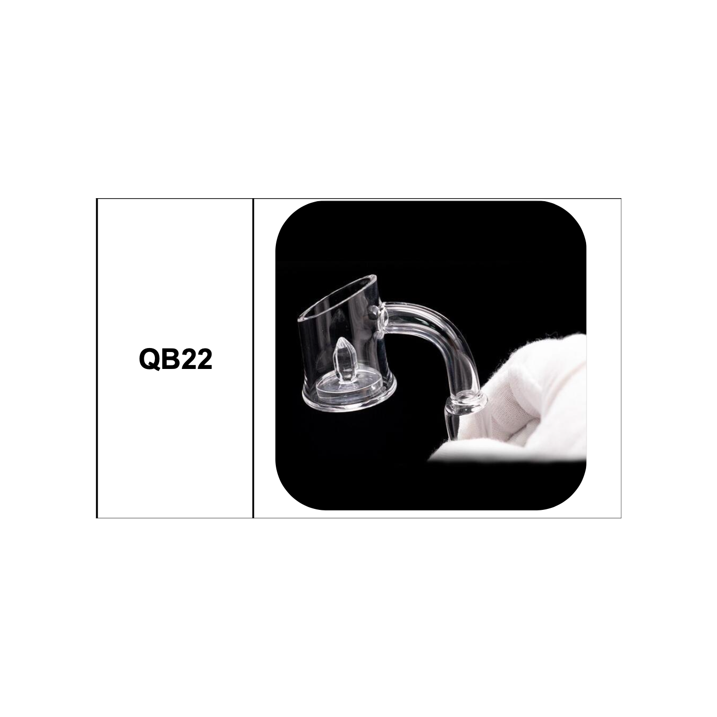 Quartz Banger QB-22